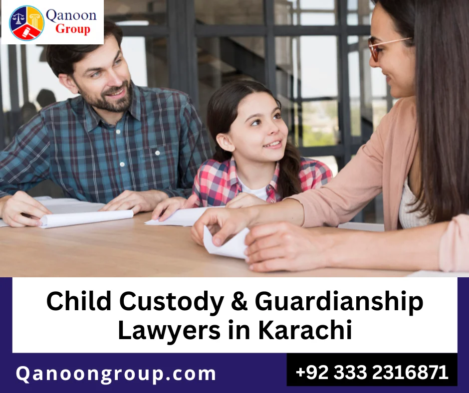 Experienced child custody lawyers in Karachi Pakistan