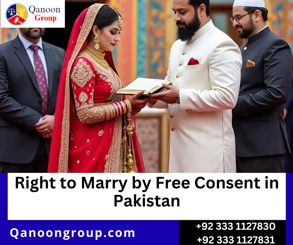 Constitutional right to marry by free consent in Pakistan